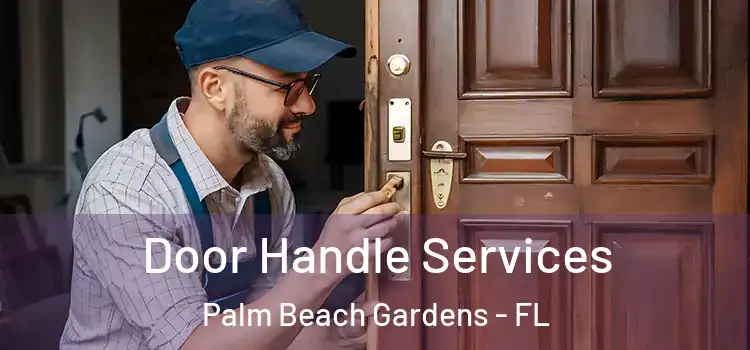 Door Handle Services Palm Beach Gardens - FL