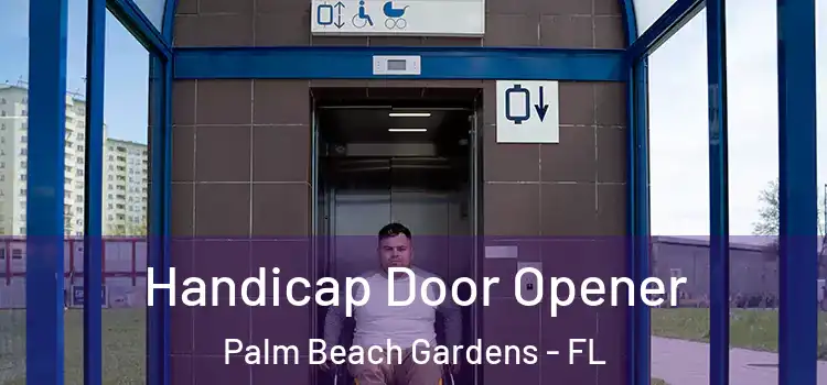  Handicap Door Opener Palm Beach Gardens - FL